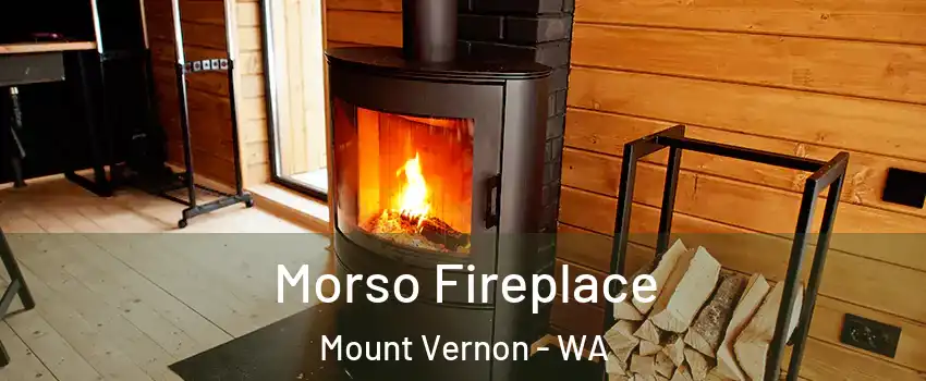  Morso Fireplace Mount Vernon - WA