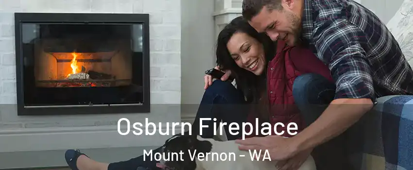  Osburn Fireplace Mount Vernon - WA